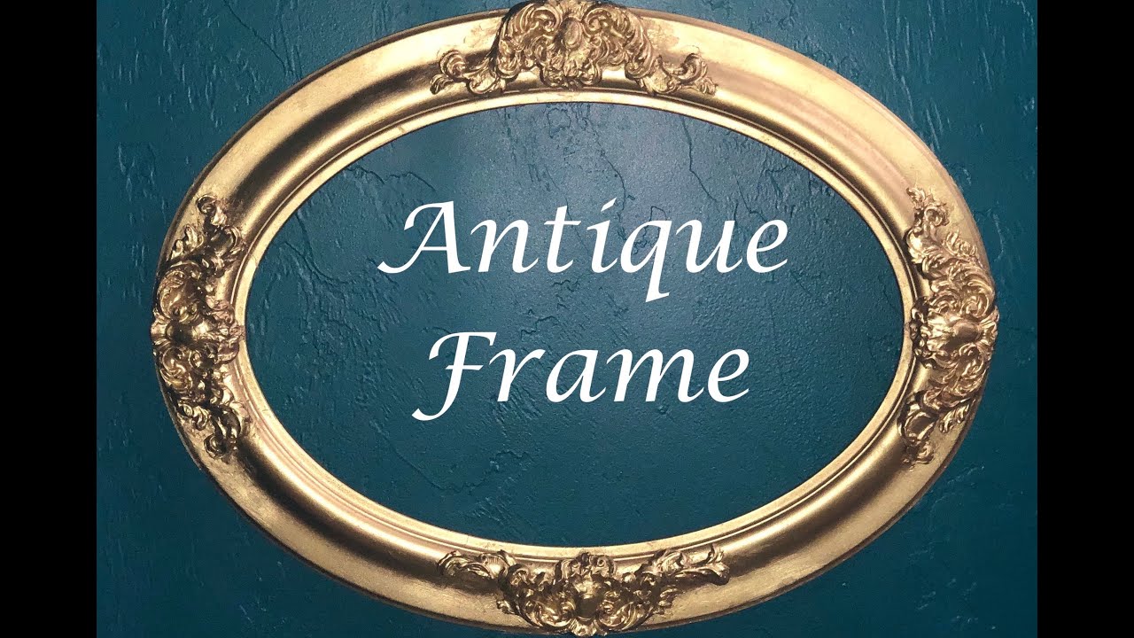 Old Oval Picture Frames Restoration Guide Fix Chipped Frames Yourself!