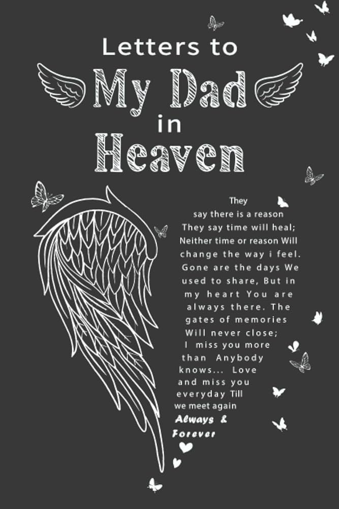 Where to find comforting dad in heaven quotes for healing hearts today