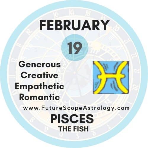 Born on Feb 19? What Your Astrology Sign Means for You!