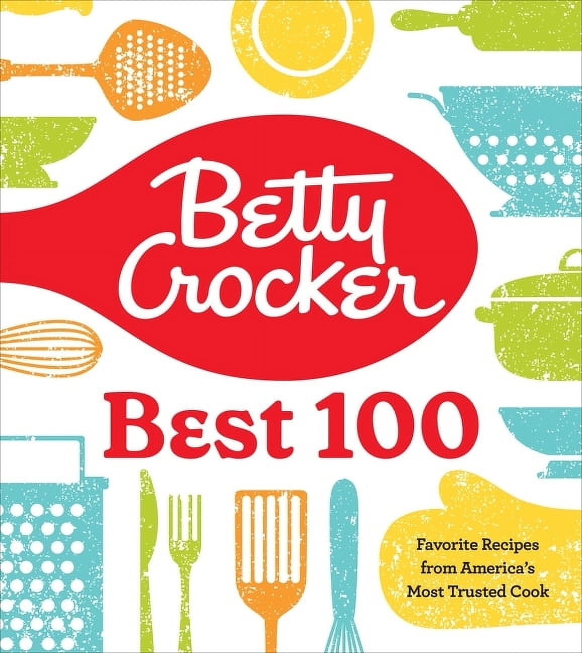 Best Old Betty Crocker Recipes Ever (Discover These Classic Tried and True Favorites)